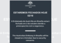 Após aviso dos EUA, embaixada da Austrália também anuncia fechamento por questões de segurança
